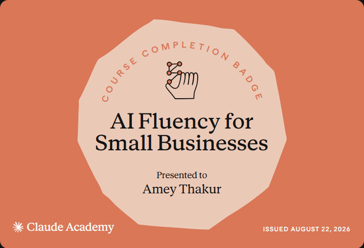 Claude Academy completion badge for AI Fluency for Small Businesses, issued to Amey Thakur