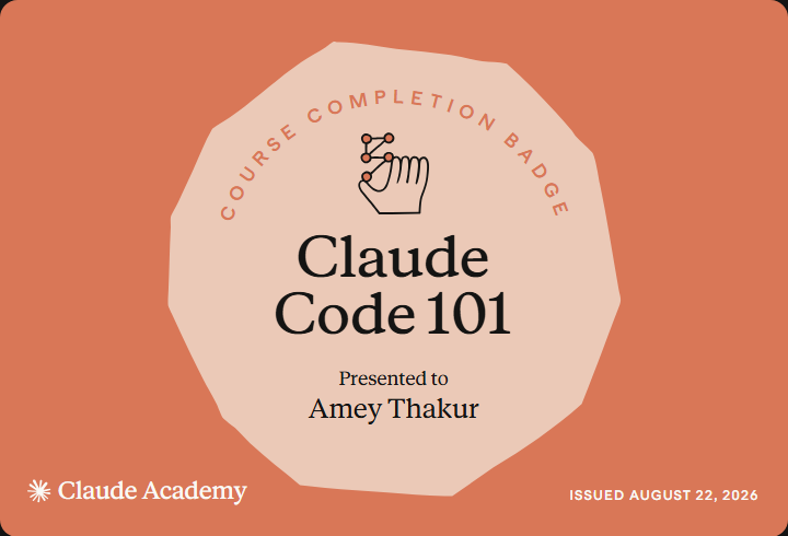 Claude Academy completion badge for Claude Code 101, issued to Amey Thakur
