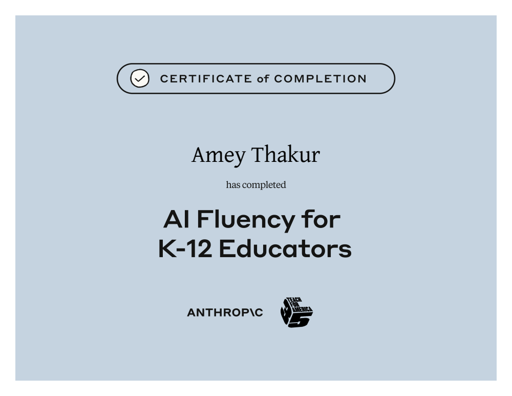 AI Fluency for pK-12 Educators certificate of completion issued to Amey Thakur