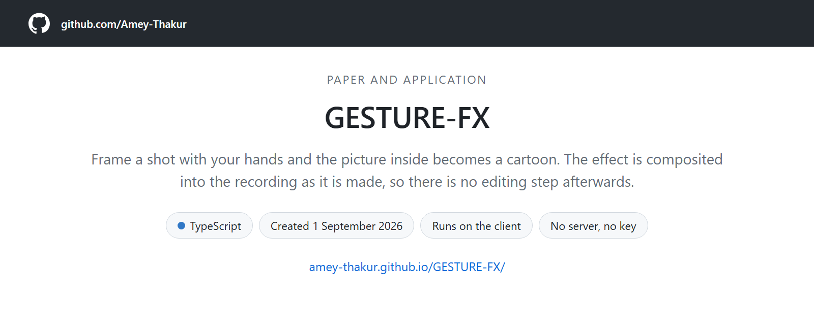 A card for GESTURE-FX: gesture-triggered camera effects in the browser, TypeScript, created 1 September 2026, runs on the client with no server or key.
